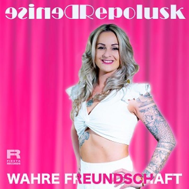 Denise Repolusk - Wahre Freundschaft (2024)